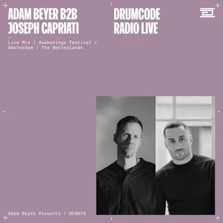 Adam Beyer & Joseph Capriati @ Drumcode Radio 676 (Area V, Awakenings Festival Spring, Netherlands 2023-05-14)