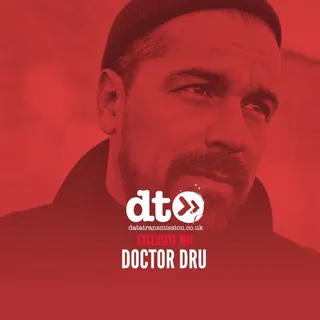 Doctor Dru - Data Transmission Mix Of The Day