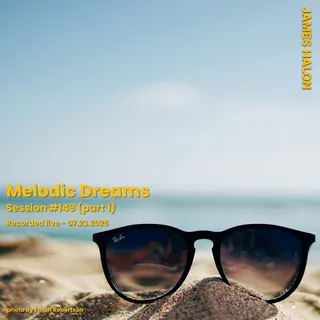 James Halon - Melodic Dreams 149