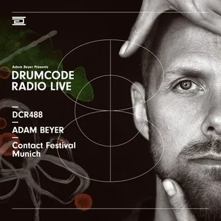 Adam Beyer @ Drumcode Radio 488 (Contact Festival, Germany 2019-11-30)