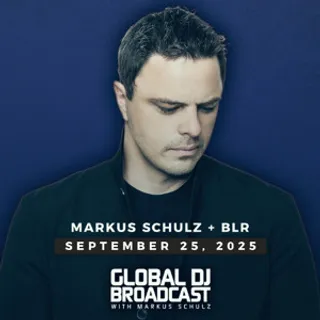 Markus Schulz & BLR - Global DJ Broadcast