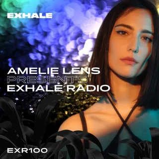 Amelie Lens - Exhale Radio 100