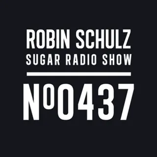 Robin Schulz - Sugar Radio 437