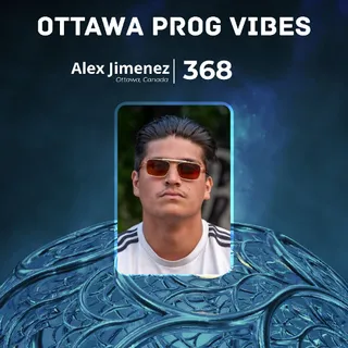 Alex Jimenez - Ottawa Prog Vibes 368