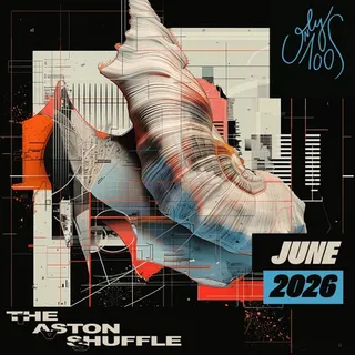 The Aston Shuffle - Only 100s June 2026