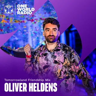 Oliver Heldens - Tomorrowland Friendship Mix