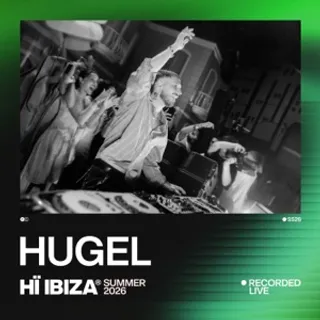 HUGEL @ Make The Girls Dance, Hï Ibiza, Spain