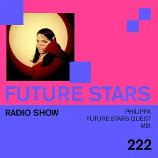 Philippa - Future Disco Radio 222 (Future Star)