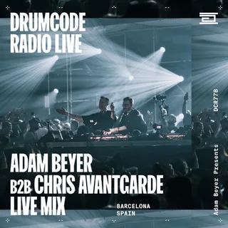 Adam Beyer & Chris Avantgarde @ Drumcode Radio 778 (Drumcode, OFFWeek, LaMarcedes Barcelona, Spain 2025-06-14)