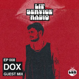 SIDEPIECE & DOX - Lip Service Radio 008