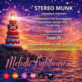 STEREO MUNK - Melodic Lighthouse 084