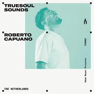Roberto Capuano - Truesoul Sounds 002