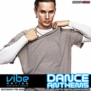Mau P & Sean Maynard - Dance Anthems Radio Show 309