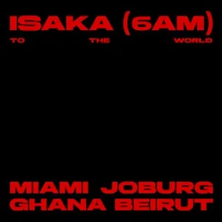 Isaka (6am) (DJ Kwamzy 3 Step Remix)
