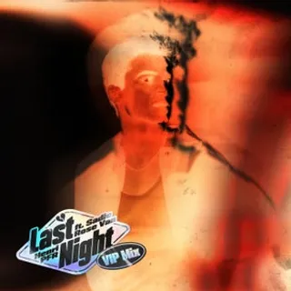 Last Night (VIP Mix)