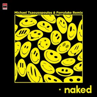 Naked (Michael Tsaousopoulos & Ferrylake Remix)