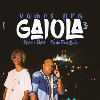Vamos Pra Gaiola