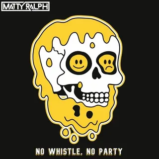 No Whistle, No Party