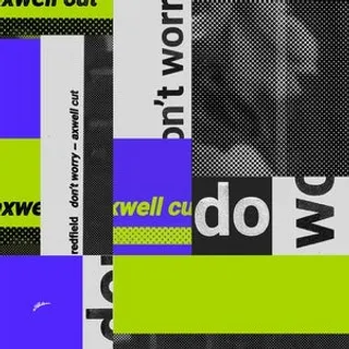 Don't Worry (Axwell Cut)