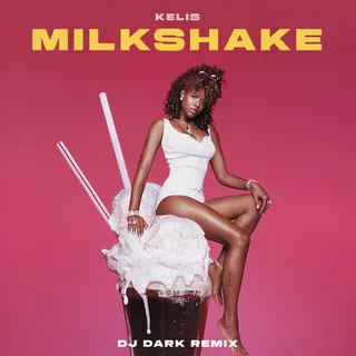 Milkshake (DJ Dark Remix)