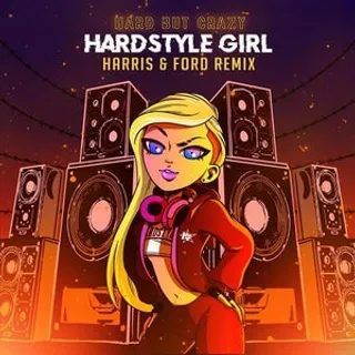 Hardstyle Girl (Harris & Ford Remix)