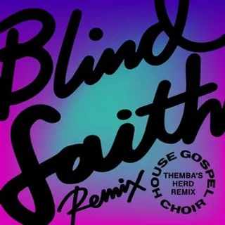 Blind Faith (THEMBA Herd Remix)