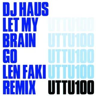 Let My Brain Go (Len Faki Remix)