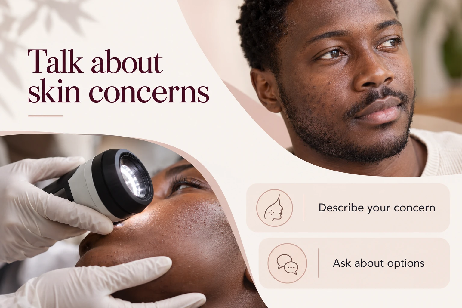 Illustrative infographic: Talk about skin concerns. Describe your concern. Ask about options.