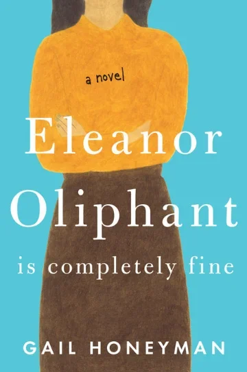 Cover of Eleanor Oliphant Is Completely Fine