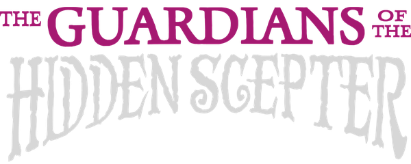 The Guardians of the Hidden Scepter - Book 1