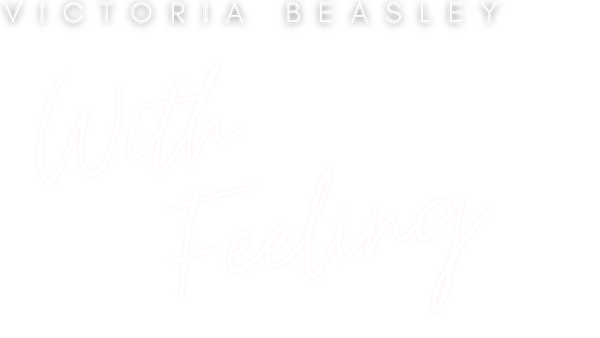 With Feeling
