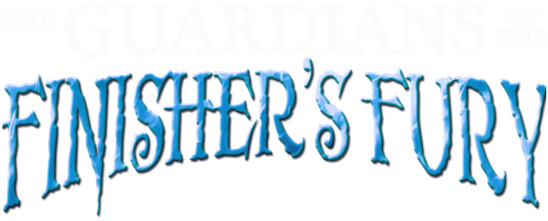 The Guardians of the Finishers Fury - Book 3