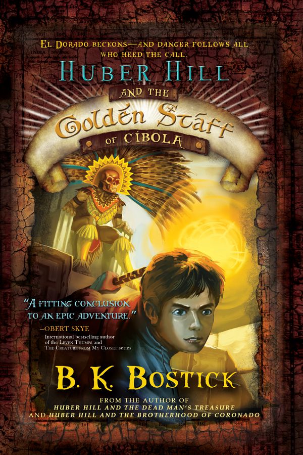 Huber Hill and the Golden Staff of Cibola - Book 3 cover image