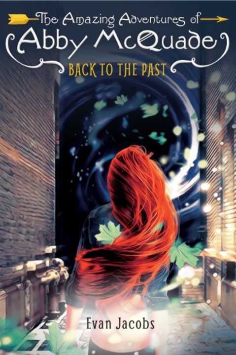 Back to the Past - The Amazing Adventure of Abby McQuade cover image