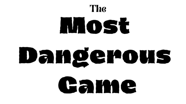 The Most Dangerous Game