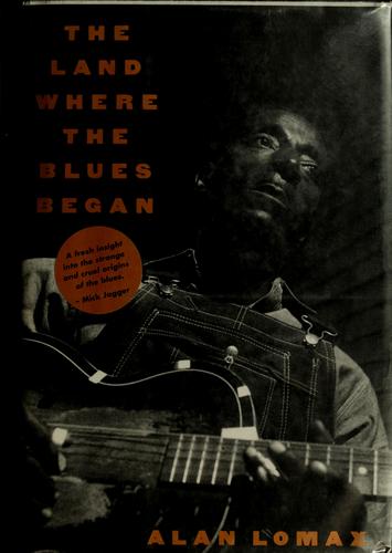 The land where the blues began