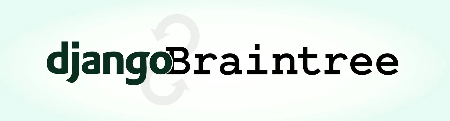 Implement Braintree as Payment gateway in django