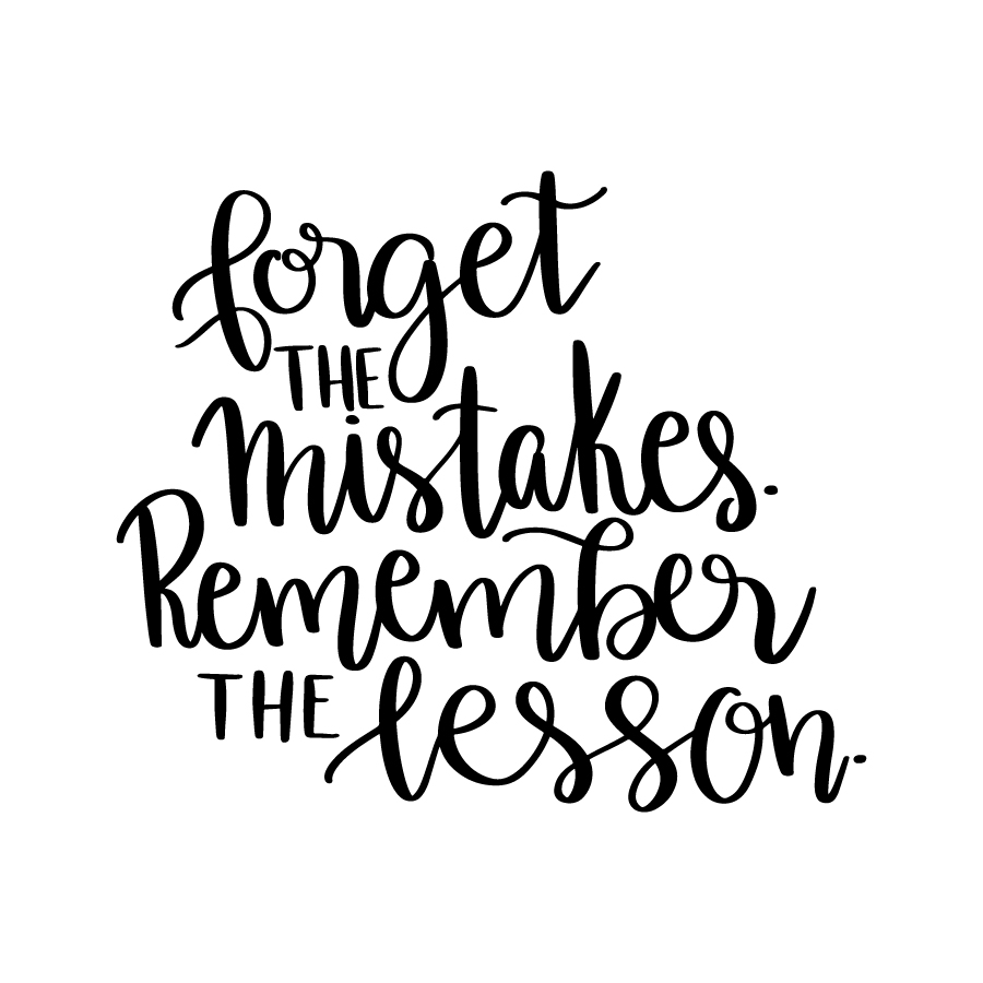 forget-the-mistake-remember-the-lesson