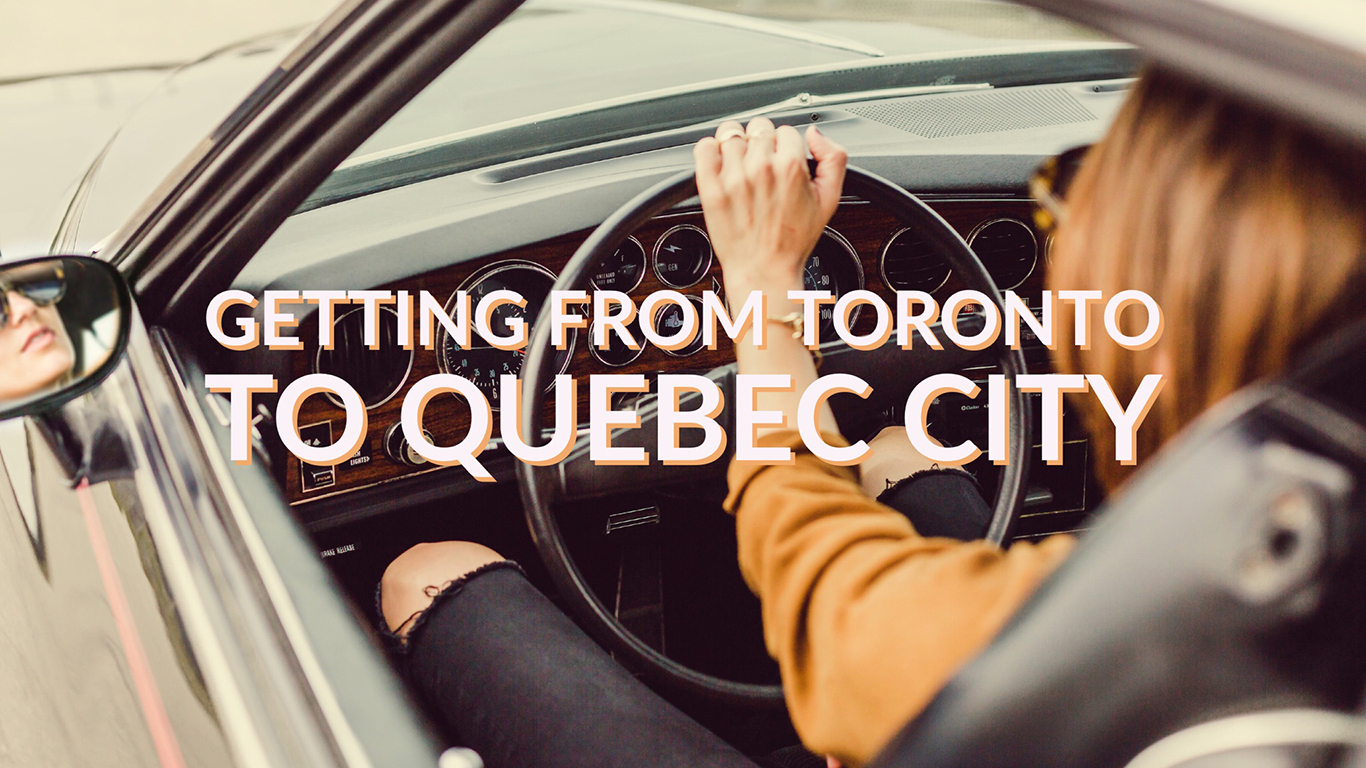 Getting from Toronto to Quebec City