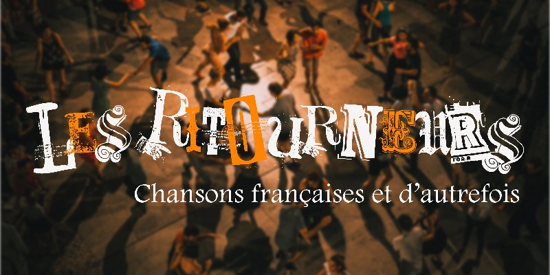 Les Ritourneurs, Groupe de Musique Variété Française en représentation à Aude - photo de couverture n° 3
