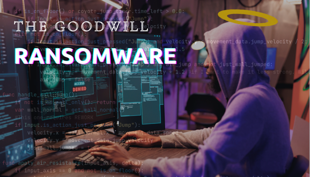 Goodwill Ransomware