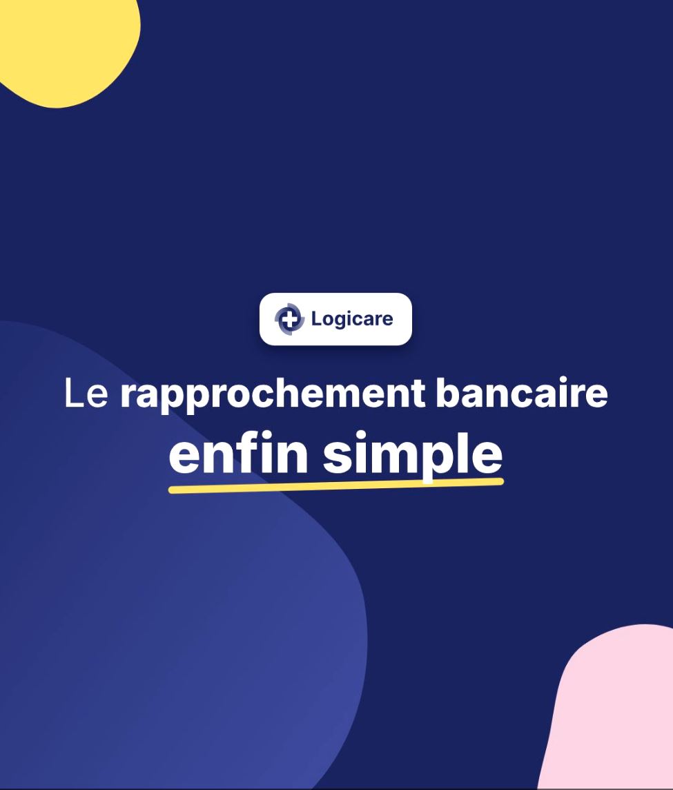 Logicare lance le rapprochement bancaire assisté, enfin 10x plus simple