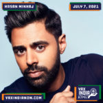 American Comedian, Hasan Minajh is all set to host Vax.India.Now