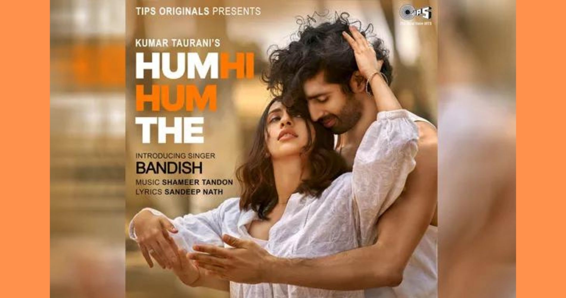 New song 'Hum Hi Hum' featuring Akansha Ranjan Kapoor and