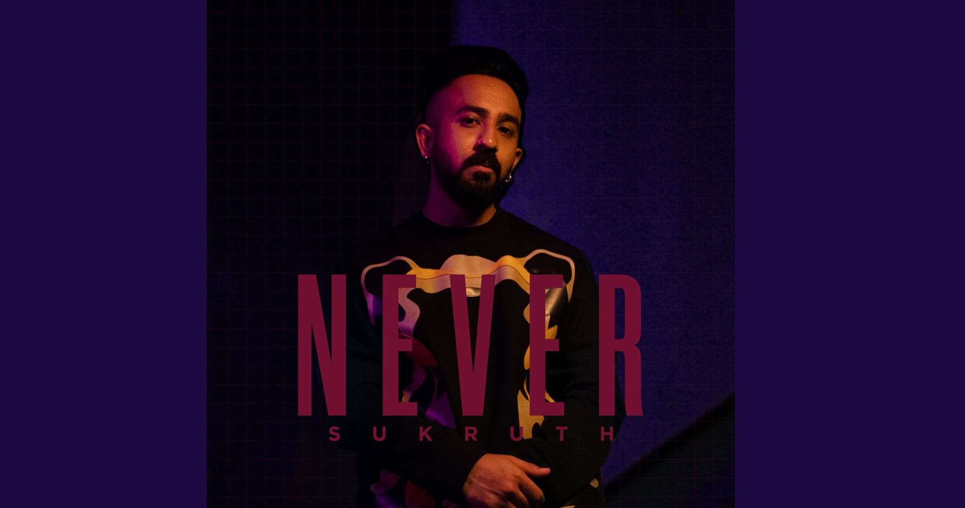 Sukruth Mallesh drops brand new single ‘Never’ at the backdrop