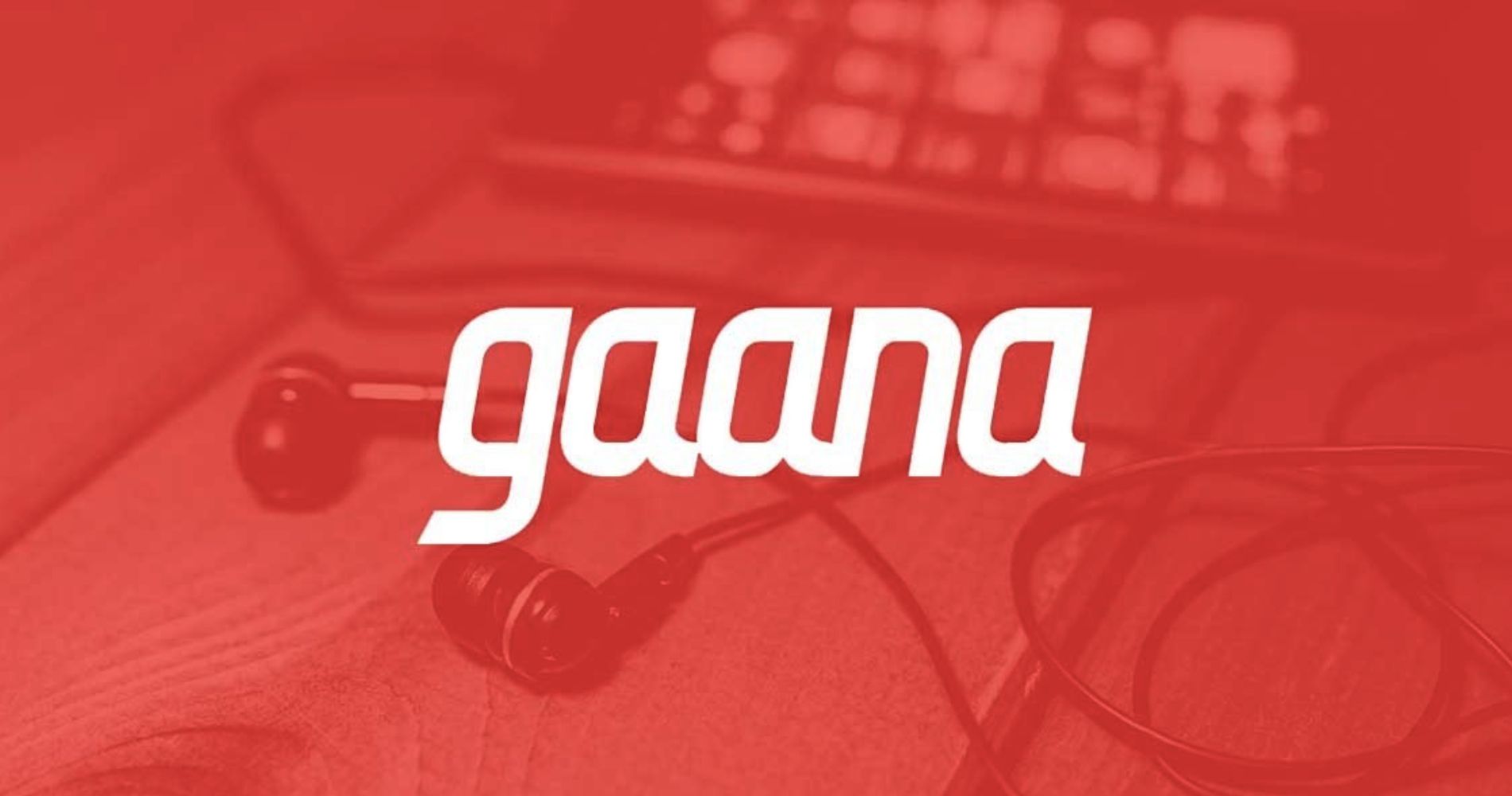 Tencent-backed Indian music streaming app,Gaana has switched to a paid