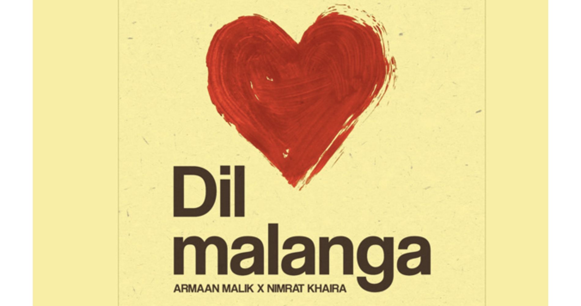 Armaan Malik Redefines Love With His Latest Release 'Dil Malanga'