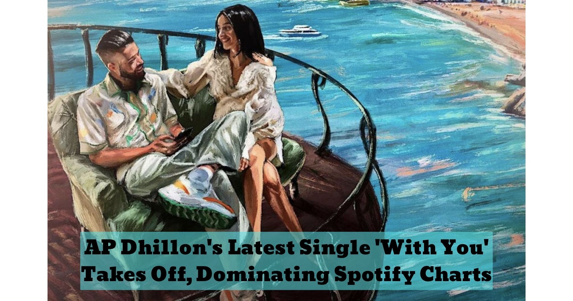 AP Dhillon's Latest Single 'With You' Takes Off, Dominating Spotify