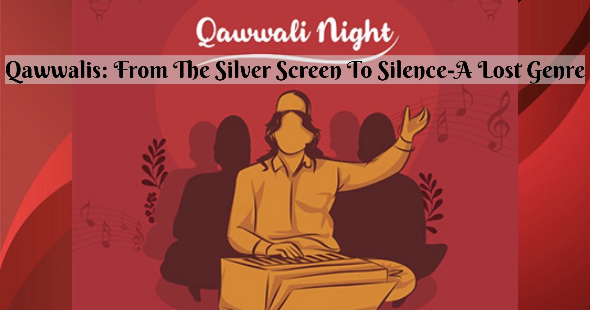 Qawwalis: From The Silver Screen To Silence-A Lost Genre