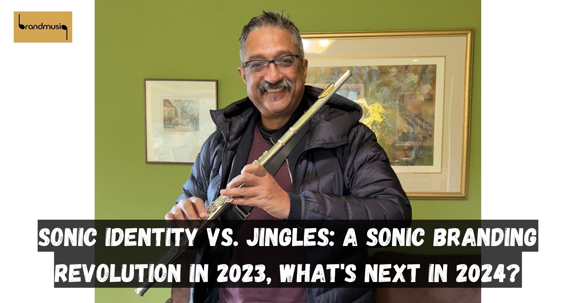 Sonic Identity VS Jingles: A Sonic Branding Revolution In 2023, What's Next In 2024?